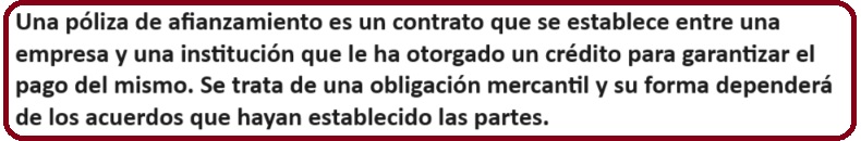 póliza de afianzamiento, definicion